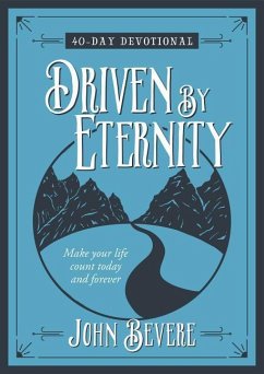 Driven by Eternity - Bevere, John