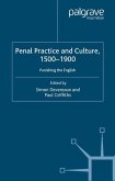 Penal Practice and Culture, 1500¿1900