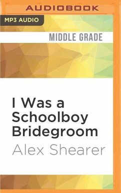 I Was a Schoolboy Bridegroom - Shearer, Alex
