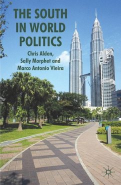 The South in World Politics - Alden, C.;Morphet, S.;Vieira, M.