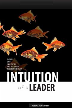 Intuition of A Leader - Goheen, Roberta Jean