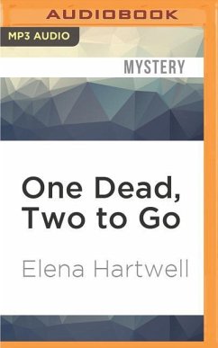One Dead, Two to Go - Hartwell, Elena