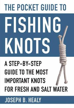 The Pocket Guide to Fishing Knots - Healy, Joseph B