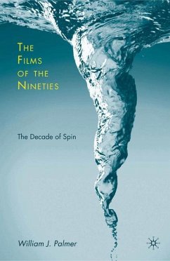 The Films of the Nineties - Palmer, W.