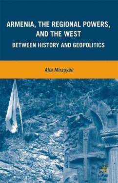 Armenia, the Regional Powers, and the West - Mirzoyan, A.