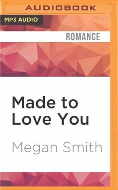 Made to Love You - Smith, Megan