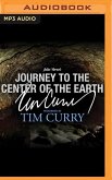 Journey to the Center of the Earth: A Signature Performance by Tim Curry