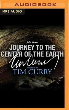 Journey to the Center of the Earth: A Signature Performance by Tim Curry - Verne, Jules