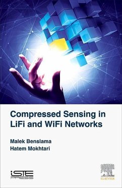 Compressed Sensing in Li-Fi and Wi-Fi Networks - Benslama, Malek;Mokhtari, Hatem