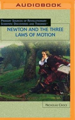 Newton and the Three Laws of Motion - Croce, Nicholas