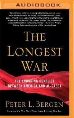 The Longest War: The Enduring Conflict Between America and Al-Qaeda - Bergen, Peter L.