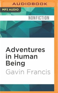 Adventures in Human Being - Francis, Gavin