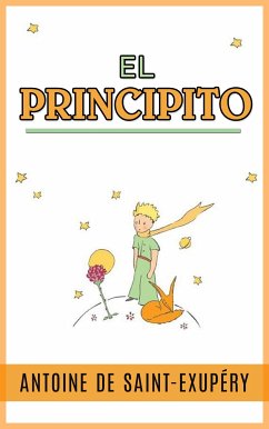 El principito - Traducido (Ilustrado) (eBook, ePUB) - de Saint-Exupéry, Antoine