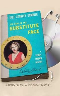 The Case of the Substitute Face - Gardner, Erle Stanley