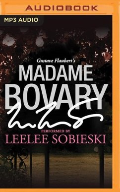 Madame Bovary: A Signature Performance by Leelee Sobieski - Flaubert, Gustave
