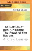 The Battles of Ben Kingdom: The Feast of the Ravens