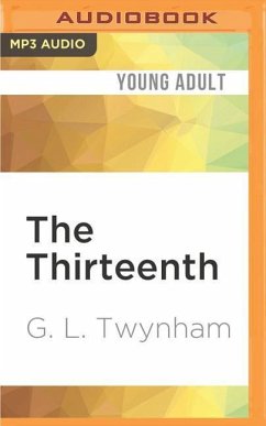 The Thirteenth - Twynham, G. L.