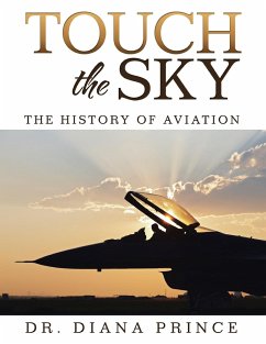 Touch the Sky: The History of Aviation