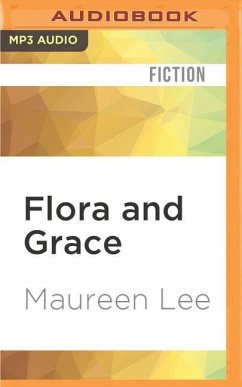 Flora and Grace - Lee, Maureen