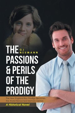 The Passions & Perils of the Prodigy - Neumann, Gj