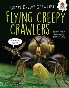 Flying Creepy Crawlers - Turner, Matt