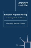 European Airport Retailing: Growth Strategies for the New Millennium