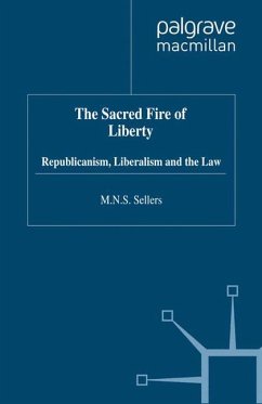 The Sacred Fire of Liberty - Sellers, M.