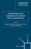 Commitment and Complicity in Cultural Theory and Practice