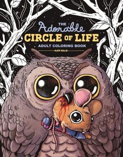 The Adorable Circle of Life Adult Coloring Book - Solis, Alex