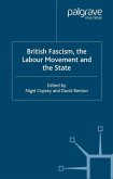 British Fascism, the Labour Movement and the State