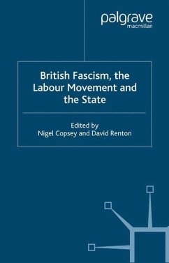 British Fascism, the Labour Movement and the State - Copsey, N.;Renton, D.