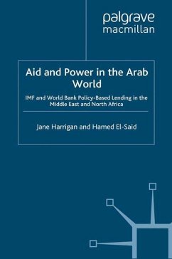Aid and Power in the Arab World - Harrigan, J.;El-Said, H.