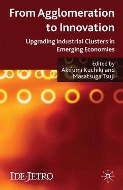 From Agglomeration To Innovation: Upgrading Industrial Clusters In Emerging Economies