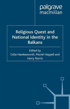Religious Quest and National Identity in the Balkans - Hawkesworth, Celia;Heppell, Muriel;Norris, Harry