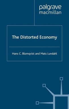 The Distorted Economy - Blomqvist, H.;Lundahl, M.