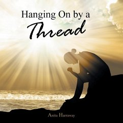 Hanging on by a Thread - Harraway, Anita