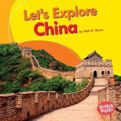 Let's Explore China - Moon, Walt K.