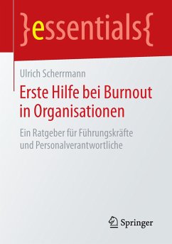 Erste Hilfe bei Burnout in Organisationen - Scherrmann, Ulrich