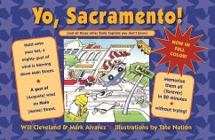 Yo Sacramento! (and All Those Other State Capitals You Don't Know) - Cleveland, Will; Alvarez, Mark