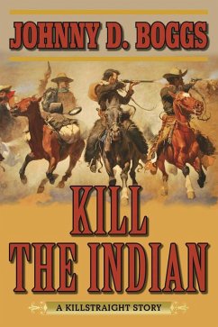 Kill the Indian - Boggs, Johnny D