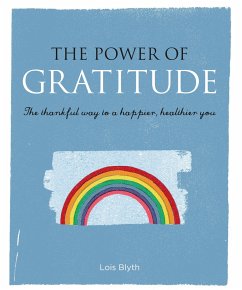 The Power of Gratitude - Blyth, Lois