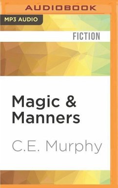 Magic & Manners - Murphy, C E