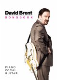 The David Brent Songbook: Piano, Vocal, Guitar