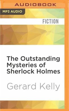 The Outstanding Mysteries of Sherlock Holmes - Kelly, Gerard