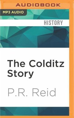 The Colditz Story - Reid, P. R.