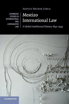 Mestizo International Law - Becker Lorca, Arnulf