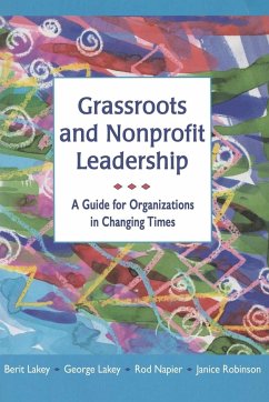 Grassroots and Nonprofit Leadership - Lakey, Berit; Lakey, George; Napier, Rod