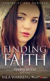 Finding Faith - Finding an Exit (Book 3) Coming Of Age Romance (eBook, ePUB)