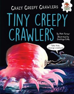 Tiny Creepy Crawlers - Turner, Matt