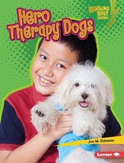 Hero Therapy Dogs - Fishman, Jon M